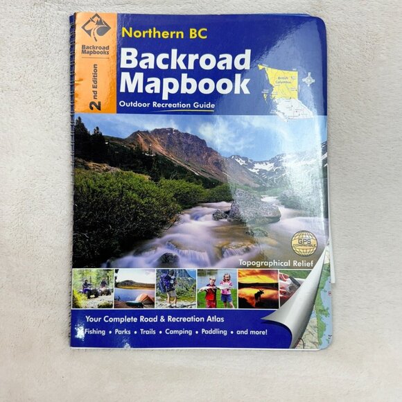 Northern BC Backroad Mapbook - Spiralbound by Russell Mussio - Picture 1 of 7